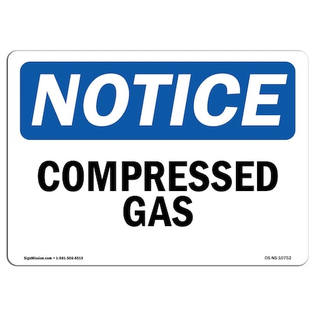 Signmission Safety Sign, OSHA Notice, 10" Height, 14" Width, Aluminum, Compressed Gas Sign, Landscape OS-NS-A-1014-L-10752